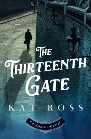 [Gaslamp Gothic 02] • The Thirteenth Gate